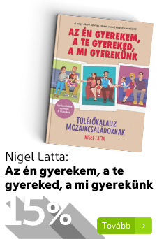 Nigel Latta: Az én gyerekem, a te gyereked, a mi gyerekünk