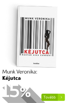 Munk Veronika: Kéjutca