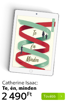 Catherine Isaac: Te, én, minden