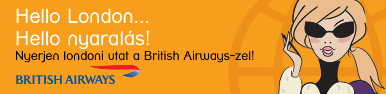 Helló, London.. Hello nyaralás! - Nyerjen Londoni utat a British Airways-zel!