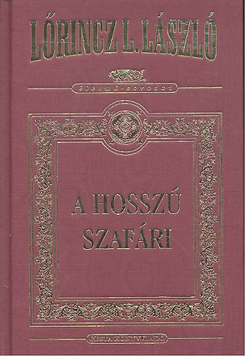 Lőrincz L László A hosszú szafári díszkiadás könyv bookline