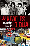 Ungvári Tamás: Új Beatles-biblia