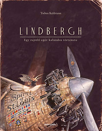 Torben Kuhlmann: Lindbergh - Egy repl egr kalandos trtnete