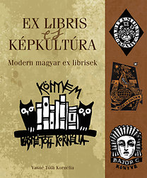 Vasné Tóth Kornélia: Ex libris és képkultúra - Modern magyar ex librisek