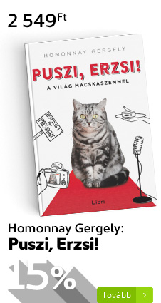 Homonnay Gergely: Puszi, Erzsi! - A világ macskaszemmel