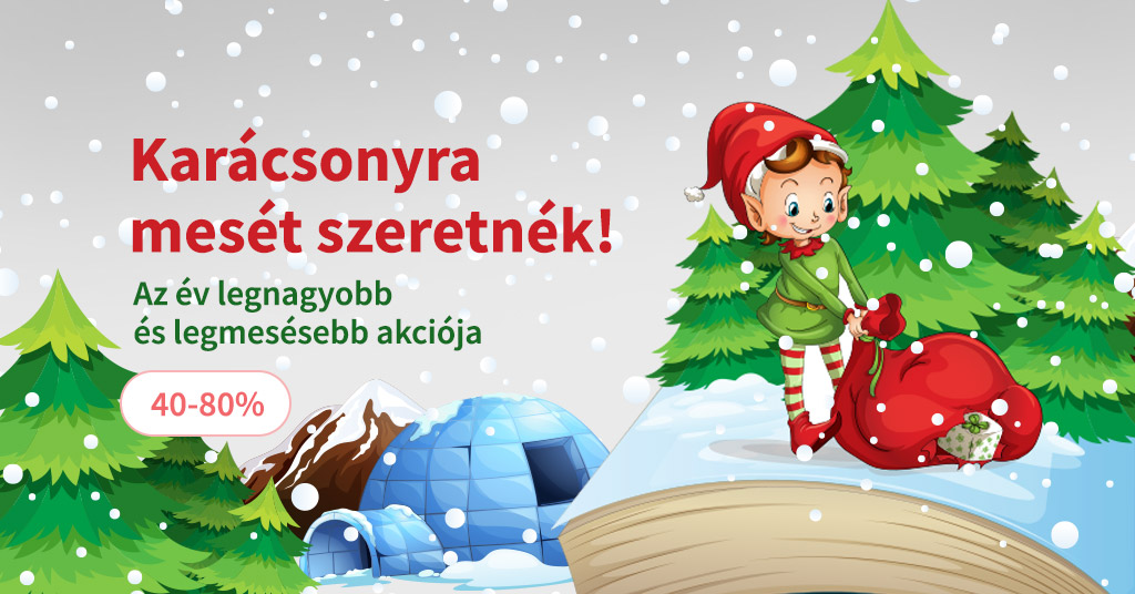 Karácsonyra mesét szeretnék! 40-80%