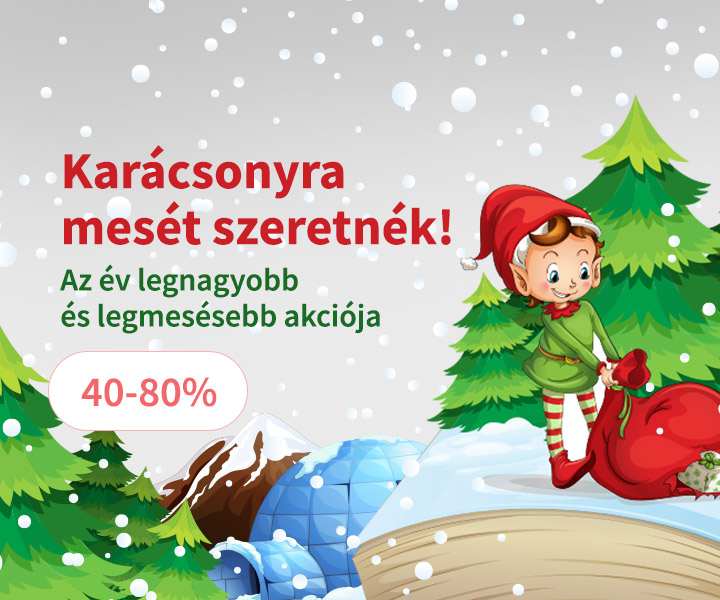 Karácsonyra mesét szeretnék! 40-80%