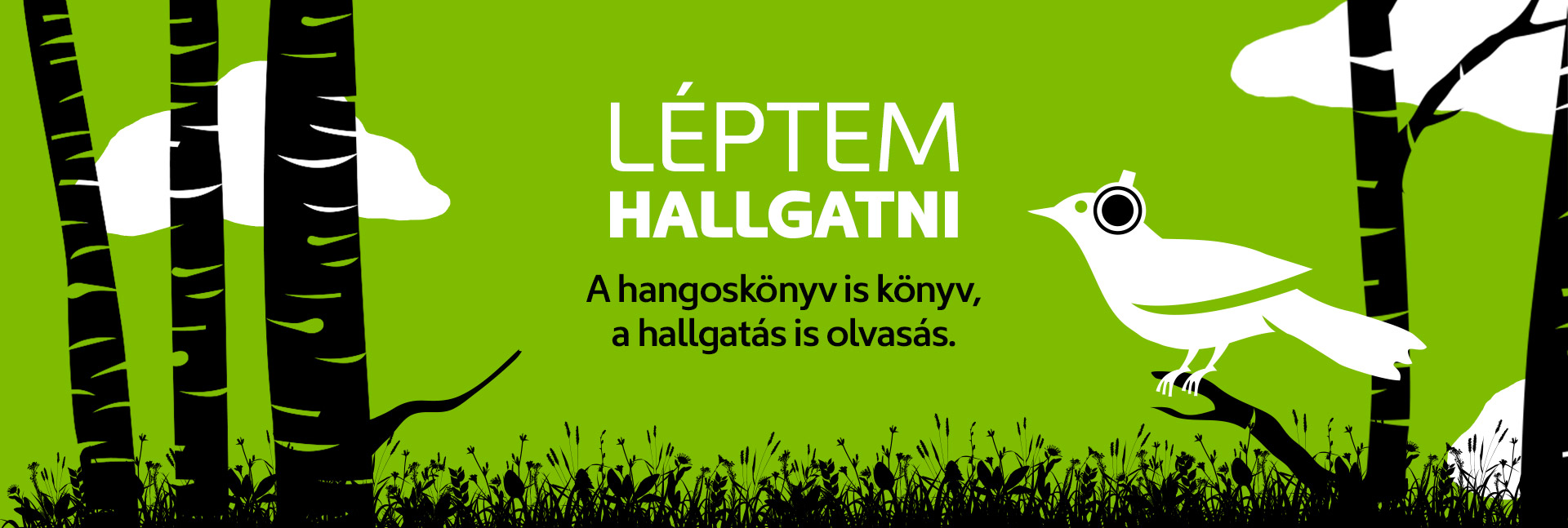 Léptem hallgatni! A hangoskönyv is könyv, a hallgatás is olvasás.