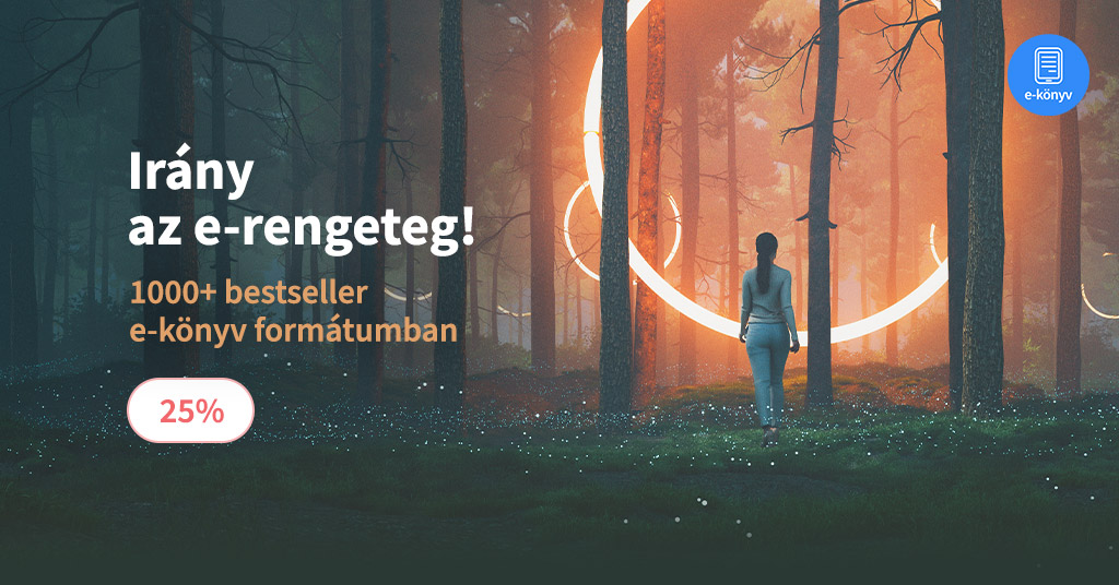 Irány az e-rengeteg!