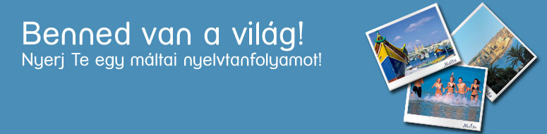 A világ benned van - Nyerj Te egy máltai nyelvtanfolyamot!