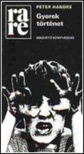 Peter Handke: Gyerektörténet antikvár