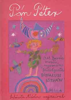 Tótfalusi István: Pán Péter (J. M. Barrie meséi nyomán) antikvár