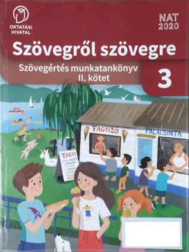 Bartha Jánosné - Fukkné Fukász Enikő - Szalay Mária: Szövegről szövegre - Szövegértés munkatankönyv 3. II. kötet antikvár