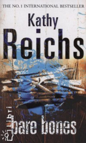 Kathy Reichs: Bare bones antikvár