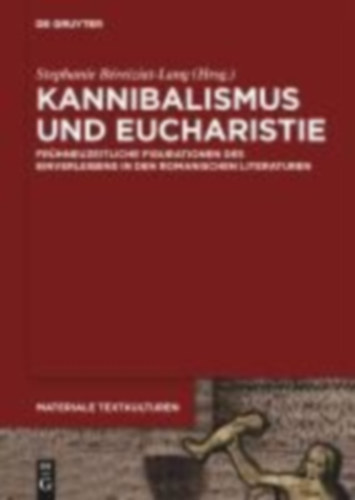 Kannibalismus und Eucharistie idegen