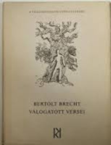 Bertold Brecht: Bertold Brecht válogatott versei - (Világirodalom Gyöngyszemei) antikvár