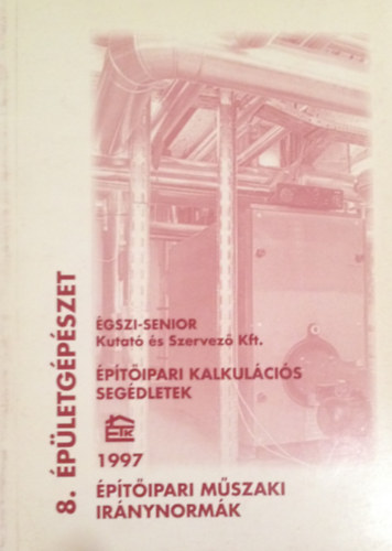 Épületipari műszaki iránynormák. 8. Épületgépészet antikvár