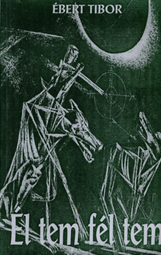 Ébert Tibor: Él tem fél tem - Dedikált antikvár