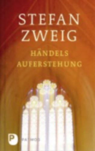 Zweig, Stefan: Händels Auferstehung idegen