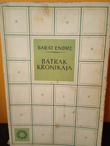 Barát Endre: Bátrak krónikája antikvár