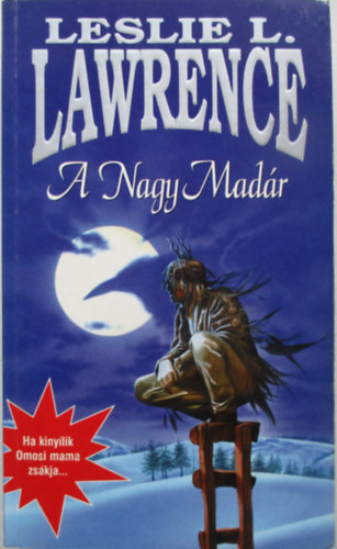 Leslie L. Lawrence: A Nagy Madár antikvár