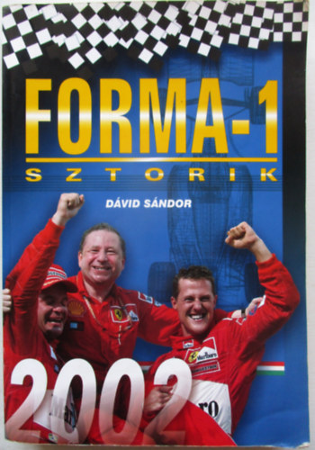 Dávid Sándor: Forma-1 sztorik 2002 antikvár