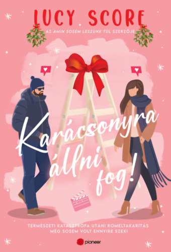 Lucy Score: Karácsonyra állni fog! e-Könyv