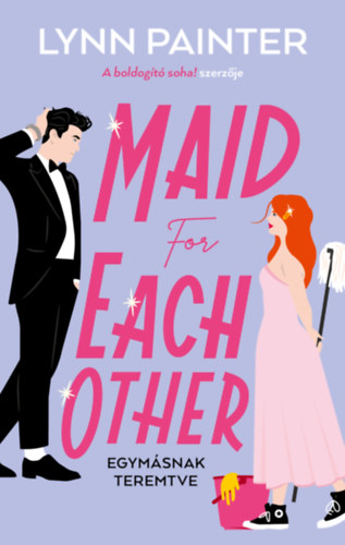 Lynn Painter: Maid for Each Other - Egymásnak teremtve könyv