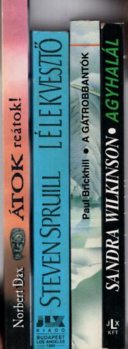 Norbert Dax, Steven Spruill, Paul Brickhill, Sandra Wilkinson: 4 db Sci-fi: Agyhalál + A gátrobbantók + Lélekvesztő + Átok reátok! antikvár