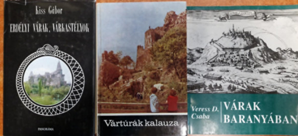 Veress D. Csaba (szerk.), Kiss Gábor (főszerk.), Kiss Gábor: 3db Váras könyv.Várak Baranyában-Erdélyi várak, Várkastélyok-Vártúrák kalauza 2. antikvár