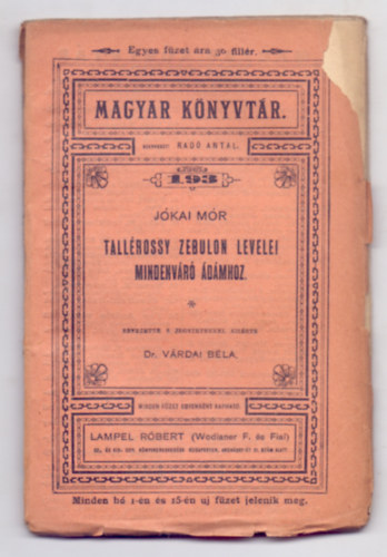 Jókai Mór: Tallérossy Zebulon levelei Mindenváró Ádámhoz (Magyar Könyvtár)