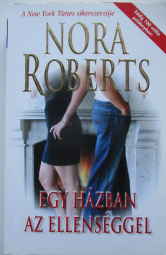 Nora Roberts: Egy házban az ellenséggel antikvár