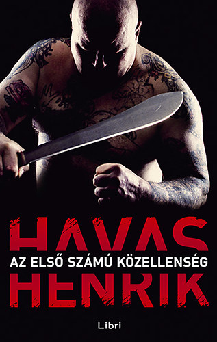 Havas Henrik: Az első számú közellenség antikvár