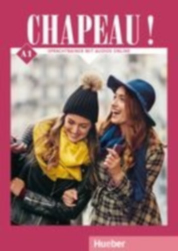 Rousseau, Pascale: Chapeau ! A1. Sprachtrainer mit Audios online idegen