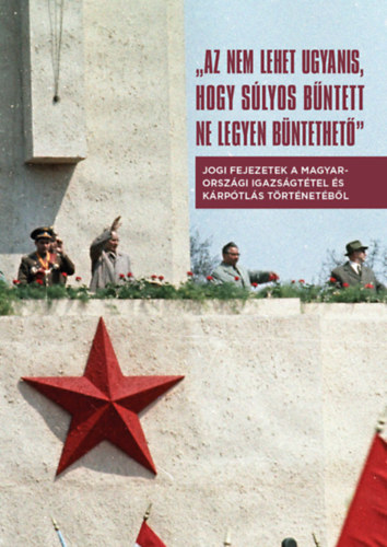 Az nem lehet ugyanis, hogy súlyos bűntett ne legyen büntethető könyv