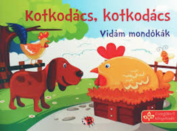 Kotkodács, kotkodács - Vidám mondókák antikvár