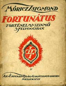 Móricz Zsigmond: Fortunátus (Történelmi színmű 3 felvonásban) antikvár