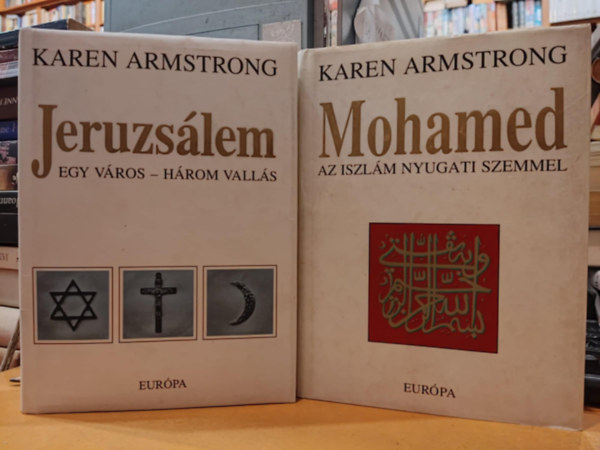 Karen Armstrong: 2 db Karen Armstrong: Jeruzsálem (Egy város - Három vallás) + Mohamed (Az Iszlám nyugati szemmel) antikvár