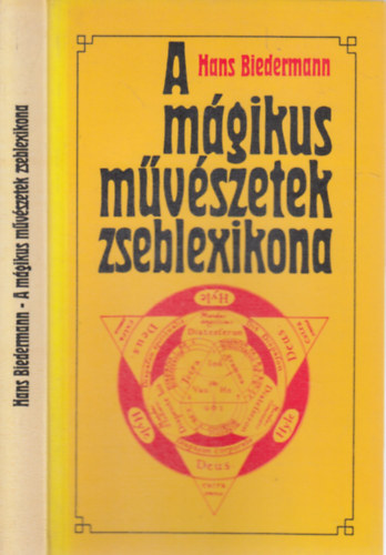 Hans Biedermann: A mágikus művészetek zseblexikona (Az ókortól a 19. századig) antikvár