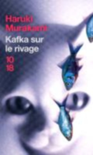 Murakami, Haruki: Kafka sur le rivage idegen