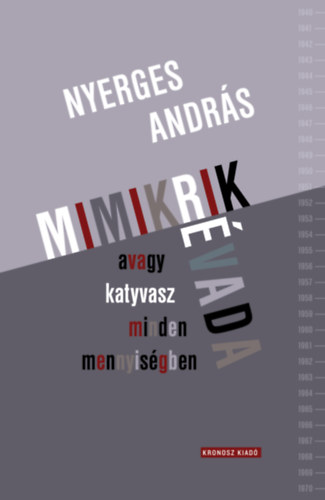 Nyerges András: Mimikrik évada avagy katyvasz minden mennyiségben e-Könyv