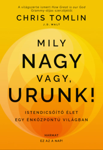 Chris Tomlin: Mily nagy vagy, Urunk! e-Könyv