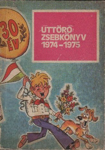 Füleki János (szerk.): Úttörőzsebkönyv 1974-1975 antikvár