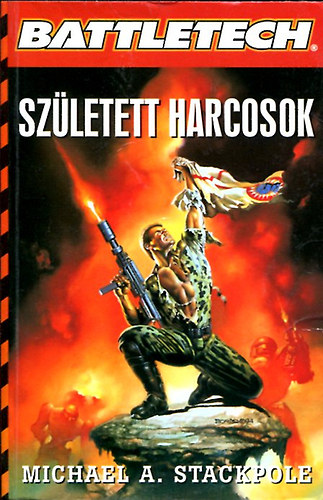 Michael Stackpole: Battletech: Született harcosok antikvár