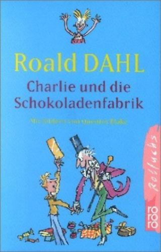 Dahl Roald: Charlie Und Die Schokoladenfabrik antikvár