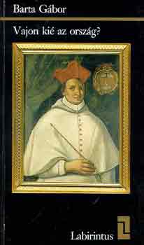 Barta Gábor: Vajon kié az ország? antikvár