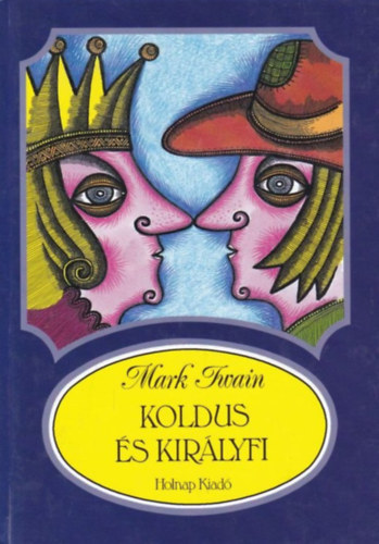 Mark Twain: Koldus és királyfi antikvár