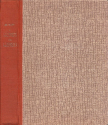 Bendefy László: A magyarság és Középkelet (I. kiadás) antikvár