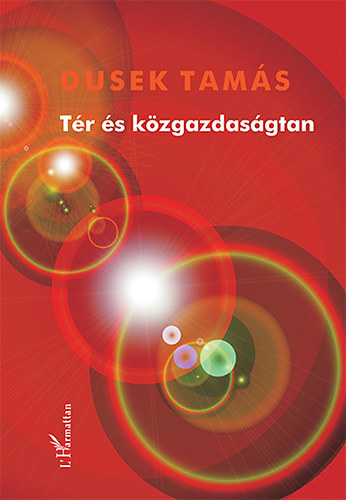 Dusek Tamás: Tér és közgazdaságtan antikvár