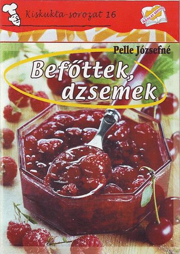 Pelle Józsefné: Befőttek, dzsemek antikvár